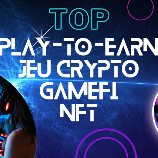 Play to earn - Gamefi - Jeu crypto monnaie