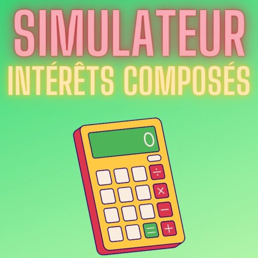 Simulateur : calculatrice d'intérêts composés